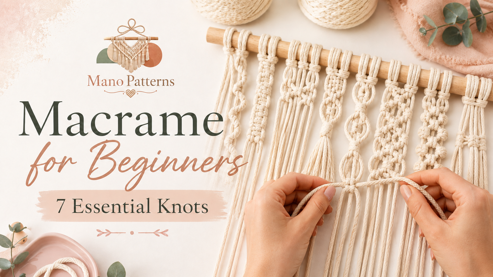 Macrame for beginners with essential knot techniques
